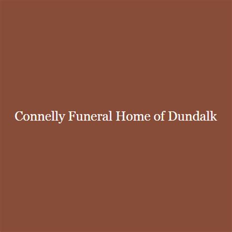 CONNELLY FUNERAL HOME OF DUNDALK - Updated October 2025 - 7110 Sollers ...