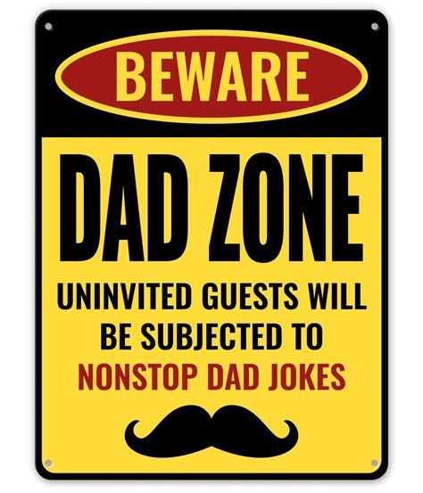 Funny Dad Zone Sign - Perfect For The Humorous Dad And True Dad Joke ...