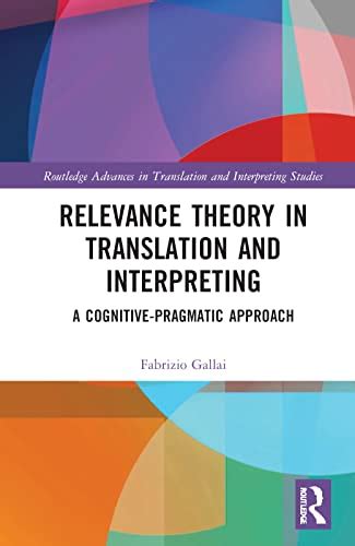 Buy Relevance Theory in Translation and Interpreting: A Cognitive ...