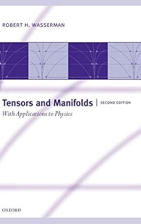 Buy Tensors and Manifolds: With Applications to Physics Book Online at ...