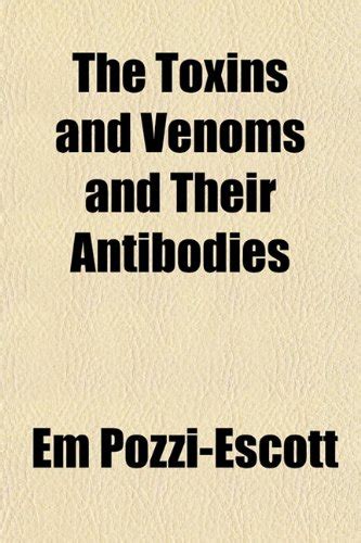 The Toxins and Venoms and Their Antibodies the Toxins and Venoms and ...