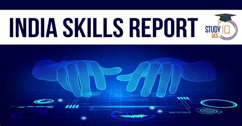 India Skills Report 2025, Key Findings and Government Initiatives