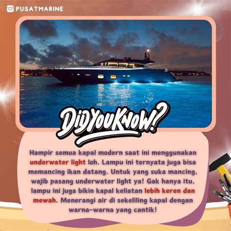 Kapal modern saat ini menggunakan underwater light - Pusat Marine