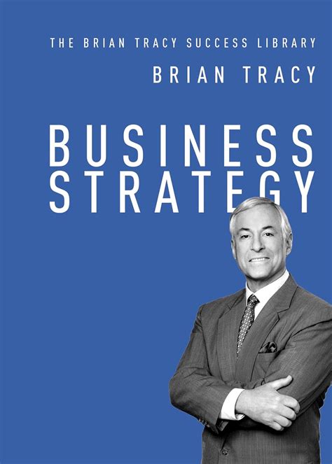 Buy Business Strategy (The Brian Tracy Success Library) Book Online at ...
