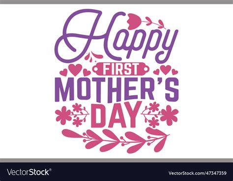 Happy first mothers day Royalty Free Vector Image