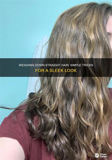 Weighing Down Straight Hair: Simple Tricks For A Sleek Look | ShunSalon