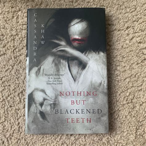 Nothing but Blackened Teeth by Cassandra Khaw, Hardcover | Pangobooks