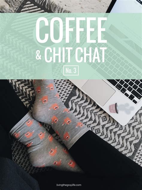 Coffee & Chit Chat No. 3 - Living the Gray Life