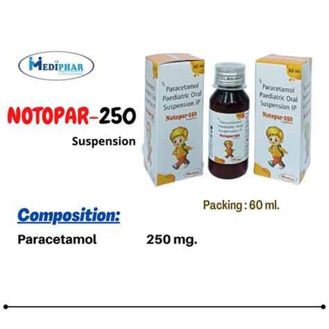 NOTOPAR-250 SUSPENSION Mediphar Lifesciences Pvt Ltd