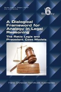 A Dialogical Framework for Legal Reasoning. The Ratio Legis and ...