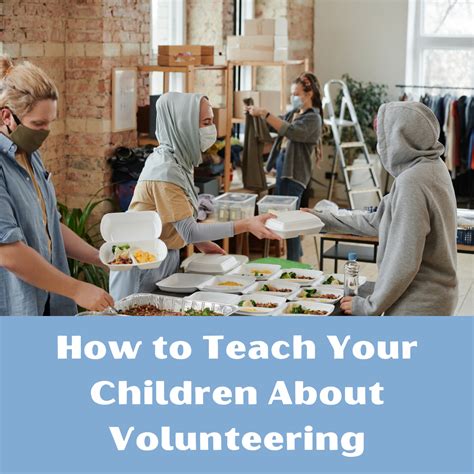 How to Teach Your Children About Volunteering | Unified Caring Association
