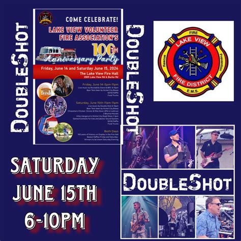 DoubleShot at The Lake View Volunteer Fire Association 100th ...