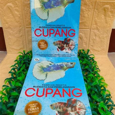 Jual Buku Panduan Praktis Budidaya dan Pemeliharaan Cupang - Kab ...