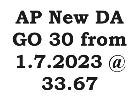 AP New DA GO 30 from 1.7.2023 @33.67 | AP New DA 33.67 DA Table Online ...