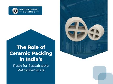 The Role of Ceramic Packing in India’s Push for Sustainable ...