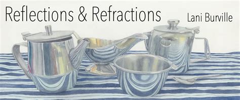 Exhibition Opening: Reflections & Refractions by Lani Burville, 62 ...