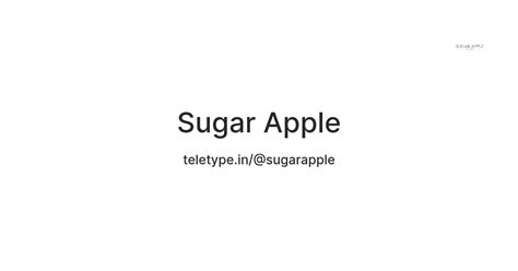Sugar Apple — Teletype