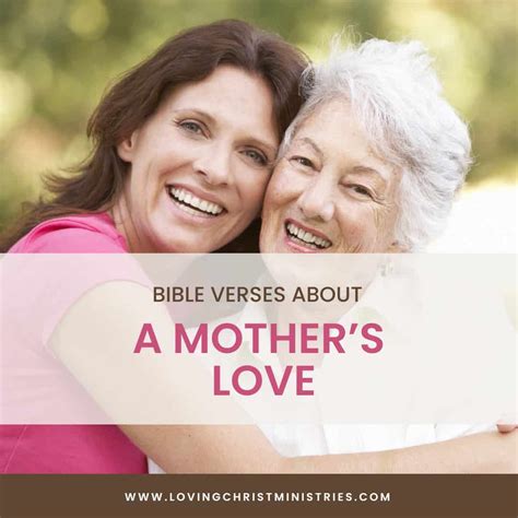 Top Bible Verses about a Mother's Love - Loving Christ Ministries