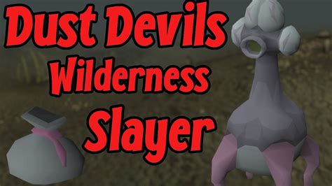 OSRS | Dust Devil Guide | Wilderness Slayer | Melee | Cannon Slayer ...