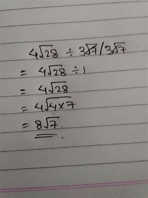 4√28 divided by 3 root 7 / 3 root 7 - Brainly.in