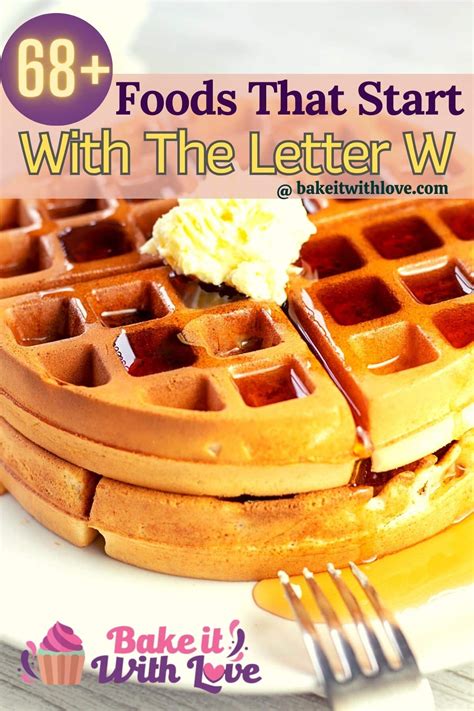 Foods That Start With W: 69+ Foods Beginning With W | Bake It With Love