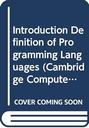 Introduction Definition of Programming Languages (Cambridge Computer ...