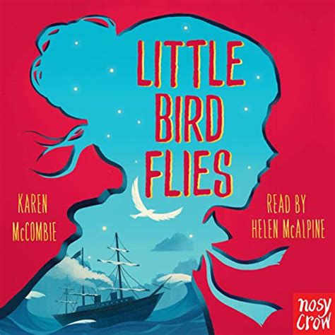 Little Bird Flies (Audio Download): Karen McCombie, Helen McAlpine ...