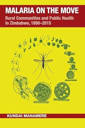 Buy Malaria on the Move: Rural Communities and Public Health in ...