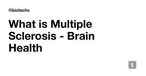 What is Multiple Sclerosis - Brain Health — Teletype