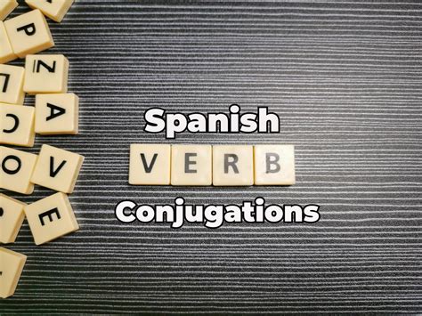 Spanish Conjugations: A Comprehensive Guide to The Present Tense