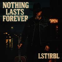 Nothing Lasts Forever Song Download: Play & Listen Nothing Lasts ...