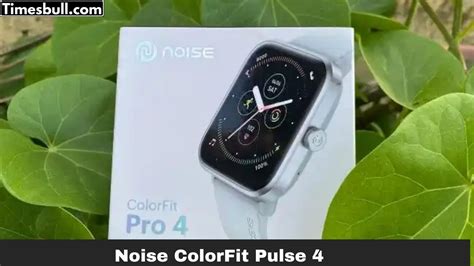 Noise ColorFit Pulse 4 Max Arrives in India: Large Display & Smart ...
