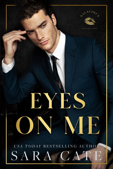 Eyes on Me (Salacious Players Club, #2) by Sara Cate | Goodreads