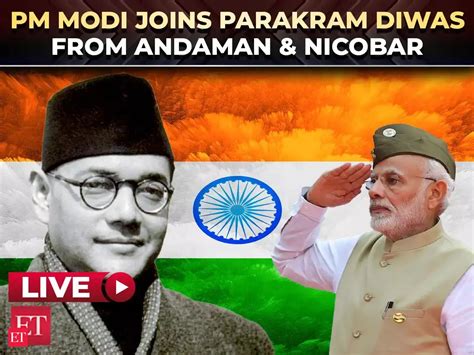 PM Modi marks Parakram Diwas, addresses Andaman and Nicobar Islands ...