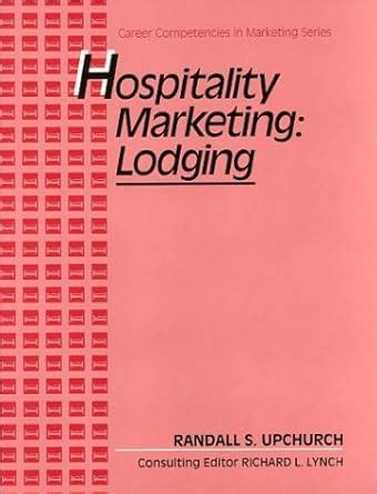Buy Hospitality: Lodging (Career Competencies in Marketing) Book Online ...