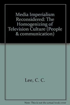 Buy Media Imperialism Reconsidered: The Homogenizing of Television ...