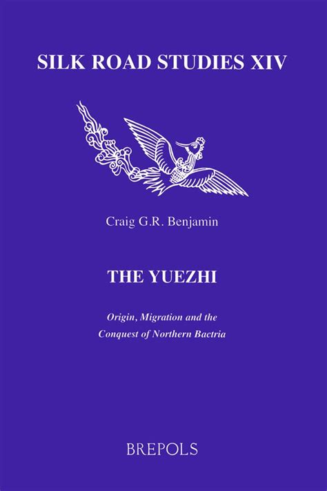 Buy The Yuezhi: Origin, Migration and the Conquest of Northern Bactria ...