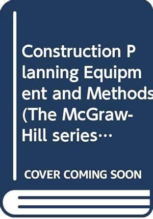 Buy Construction Planning Equipment and Methods (The McGraw-Hill series ...