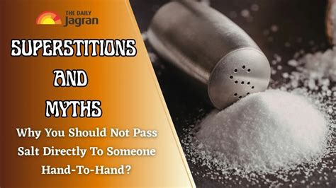 Why You Should Not Pass Salt Directly To Someone Hand-To-Hand? Know ...