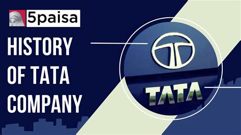 History of Tata Group: Timeline & Subsidiaries | 5paisa