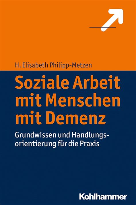 Buy Soziale Arbeit Mit Menschen Mit Demenz: Grundwissen Und ...