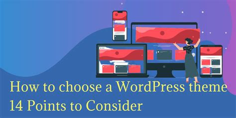 How to choose a WordPress theme- 14 Points to Consider