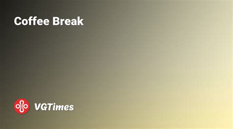 Coffee Break - что это за игра, трейлер, системные требования, отзывы и ...