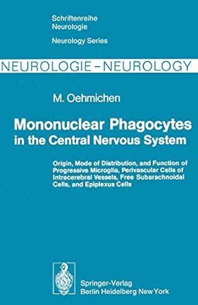 Buy Mononuclear Phagocytes in the Central Nervous System: Origin, Mode ...