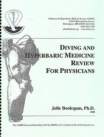 Diving and Hyperbaric Medicine Review For Physicians: 1 : Bookspan ...