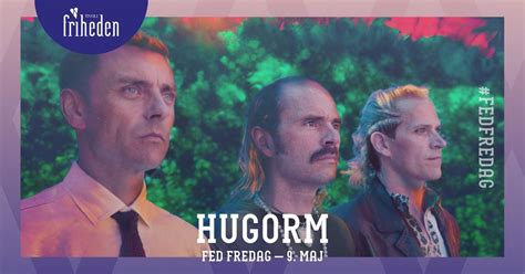 Fed Fredag | Hugorm | 9. maj | kl. 20:00, Skovbrynet 5 8000 Aarhus ...