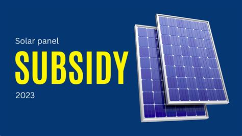 Solar Panel Subsidy 2023 | SOLAR-MAIT