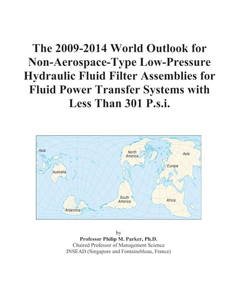 The 2009-2014 World Outlook for Non-Aerospace-Type Low-Pressure ...