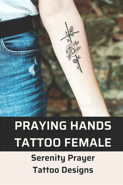 Praying Hands Tattoo Female Serenity Prayer Tattoo Designs Tattoos ...