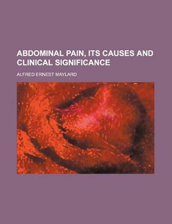 Buy Abdominal Pain, Its Causes and Clinical Significance Book Online at ...